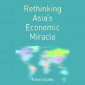 Thumbnail for post: Richard Stubbs: Rethinking Asia’s Economic Miracle