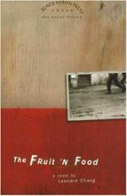 Leonard Chang: The Fruit 'n Food