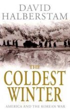 David Halberstam: The Coldest Winter
