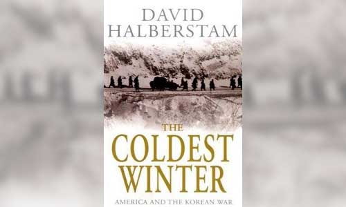 David Halberstam: The Coldest Winter