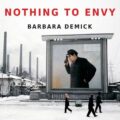 Thumbnail for post: Nothing to Envy: it brought tears to the eyes of a jaded cynic