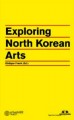 Exploring North Korean Arts