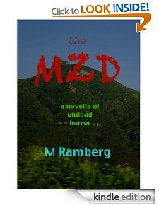 The MZD: a novella of undead horror. View at Amazon