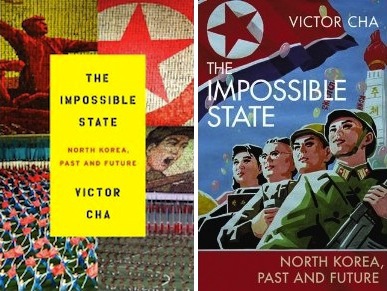 Victor Cha: The Impossible State (two different covers) Victor Cha: The Impossible State (two different covers)