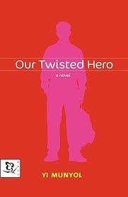 Yi Mun-yol: Our Twisted Hero
