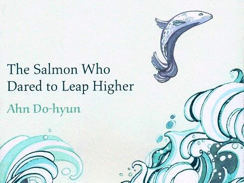 Featured image for post: Book Review: Ahn Do-hyun — The Salmon Who Dared to Leap Higher