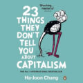 Thumbnail for post: Review: 23 Things They Don’t Tell You About Capitalism