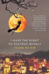 Cover artwork for book: I have the right to destroy myself