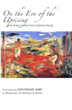 Thumbnail for post: On the Eve of the Uprising and Other Stories from Colonial Korea