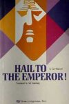 Hail To The Emperor!