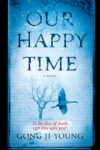 Cover artwork for book: Our Happy Time
