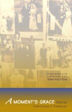 Thumbnail for post: A Moment’s Grace: Stories from Korea in Transition