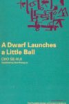 A Dwarf Launches a Little Ball