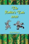 The Rabbit's Tale 2020