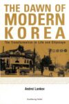 Cover artwork for book: The Dawn of Modern Korea: the transformation in life and cityscape