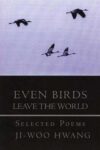 Cover artwork for book: Even Birds Leave the World