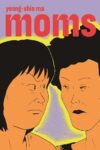 Cover artwork for book: Moms