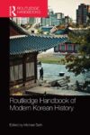Cover artwork for book: Routledge Handbook of Modern Korean History