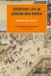 Cover artwork for book: Everyday Life in Joseon-Era Korea: Economy and Society