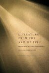 Literature from the Axis of Evil