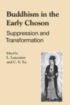 Buddhism in the Early Choson