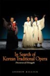 In Search of Korean Traditional Opera