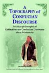A Topography of Confucian Discourse