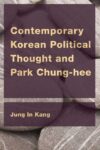ContemporaryPolitical Thought and Park Chung-hee