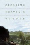 Crossing Heaven's Border