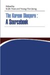 Cover artwork for book: The Korean Diaspora: A Sourcebook