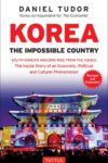 Korea: The Impossible Country