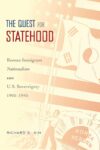 Cover artwork for book: The Quest for Statehood: Korean Immigrant Nationalism and U.S. Sovereignty, 1905-1945