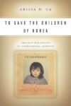 To Save the Children of Korea
