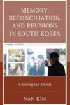 Memory, Reconciliation, and Reunions
