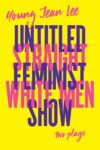 Cover artwork for book: Straight White Men / Untitled Feminist Show