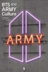 Cover artwork for book: BTS and ARMY Culture