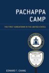 Cover artwork for book: Pachappa Camp: The First Koreatown in the United States