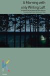 Cover artwork for book: A Morning with only Writing Left (K-Poet 28)
