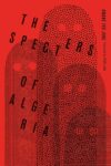 Cover art for The Specters of Algeria