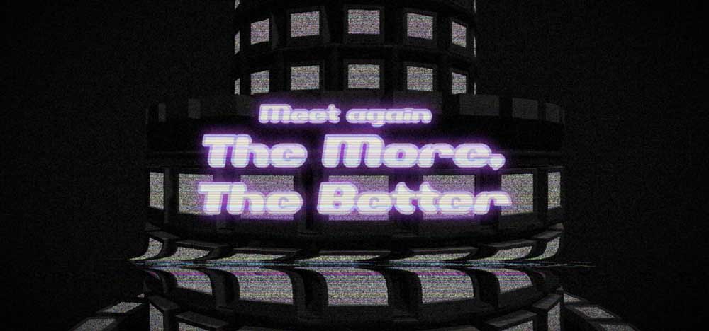 graphic Meet again The More, The Better