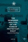 Cover art: The Gendered Politics of the Korean Protestant Right