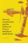 Cover art for Memory Construction and the Politics of Time