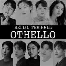 Hello, The Hell: Othello