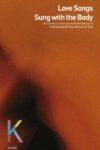 Book cover: Love Songs Sung with the Body