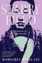 Thumbnail for post: Starry Field: A Memoir of Lost History