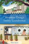 Cover artwork for book: Yeonnam-Dong’s Smiley Laundromat