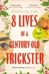 Cover artwork for book: 8 Lives of a Century-Old Trickster