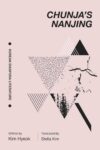 Cover artwork for book: Chunja’s Nanjing