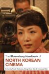 Book cover: The Bloomsbury Handbook of North Korean Cinema