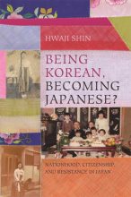 Thumbnail for post: Being Korean, Becoming Japanese? Nationhood, Citizenship, and Resistance in Japan